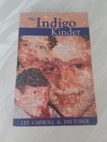 Die Indigo Kinder Lee Carroll Jan Tober Baden-Württemberg - Karlsruhe Vorschau