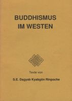 S.E. Dagyab Kyabgön Rinpoche BUDDHISMUS IM WESTEN DBU-Schriften Bayern - Ochsenfurt Vorschau