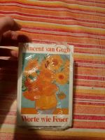 Buch von Vincent van Gogh "Worte wie Feuer" Nordrhein-Westfalen - Windeck Vorschau