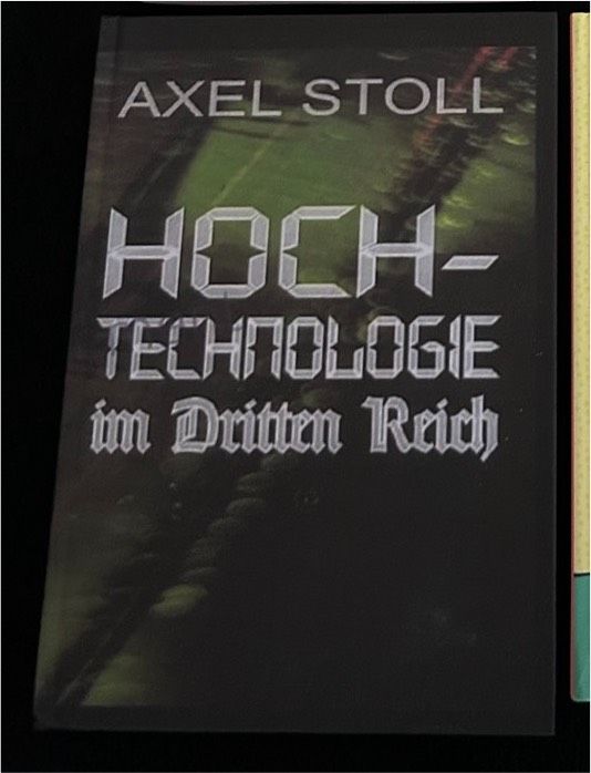 Hochtechnologie im dritten Reich Axel Stoll in Emmendingen