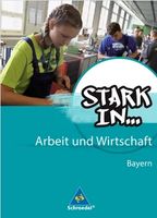 Stark in ... Arbeit und Wirtschaft - Ausgabe für Bayern Niedersachsen - Oldenburg Vorschau