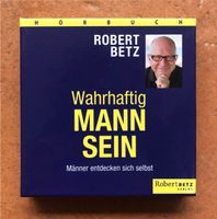 Wahrhaftig Mann sein - Robert Betz - Hörbuch auf 6 Audio CDs Sachsen-Anhalt - Halle Vorschau