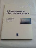 Matthias Hofmann Risikomanagement für Offshore-Windparkprojekte Nordrhein-Westfalen - Mönchengladbach Vorschau