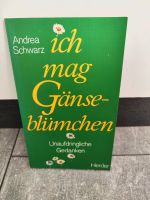 Wie NEU ANDREA SCHWARZ Ich mag Gänseblümchen Gedanken Geschenk Hessen - Homberg (Efze) Vorschau