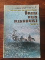 Taschenbuch - Über den Missouri - Die Sonne der grossen Bärin Nordrhein-Westfalen - Euskirchen Vorschau