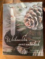 Weihnachten- ganz natürlich von Sonja Bannick Mecklenburg-Strelitz - Landkreis - Blankensee Vorschau