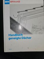 BRAAS Handbuch geneigte Dächer 10. Auflage Nordrhein-Westfalen - Grefrath Vorschau