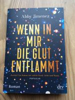 Buch Abby Jimenez - Wenn In Mir Die Glut Entflammt (Softcover) Nordrhein-Westfalen - Rheinbach Vorschau