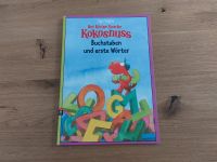 Der kleine Drache Kokosnuss - Buchstaben und erste Wörter Hessen - Ober-Ramstadt Vorschau