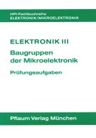 Elektronik 3 Prüfungsaufgaben (458), Baugruppen der Mikroelektron Bayern - Erdweg Vorschau