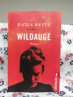 Wildauge Roman von Katja Kettu Ullstein 2015 ISBN: 9783548286167 Schleswig-Holstein - Flintbek Vorschau