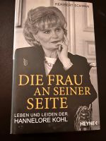 Heribert Schwan- Die Frau an seiner Seite (Hannelore Kohl) Niedersachsen - Liebenburg Vorschau