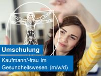 Umschulung Kaufmann/-frau im Gesundheitswesen Sachsen-Anhalt - Magdeburg Vorschau