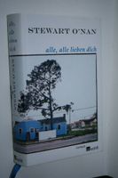Stewart O'Nan - alle, alle lieben dich (geb. Buch) Nordrhein-Westfalen - Eschweiler Vorschau