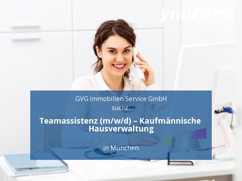 Teamassistenz (m/w/d) – Kaufmännische Hausverwaltung | Münche in München