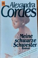 Alexandra Cordes. Meine schwarze Schwester. Besatzungskind. Nordrhein-Westfalen - Wiehl Vorschau