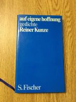Auf eigene Hoffnung Gedichte Reiner Kunze München - Ludwigsvorstadt-Isarvorstadt Vorschau