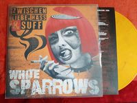 Vinyl-LP - White Sparrows "Zwischen Liebe Hass und Suff" Sachsen - Freital Vorschau