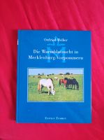 Buch "Die Warmblutzucht in MV" - Gottfried Weiher Müritz - Landkreis - Penzlin Vorschau