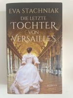 Buch „Die letzte Tochter von Versailles“ von Eva Stachniak Häfen - Bremerhaven Vorschau