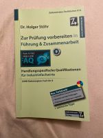 Industriefachwirt Zur Prüfung vorbeireiten Führung und Zusammenar Baden-Württemberg - Geislingen an der Steige Vorschau