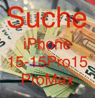 Suche iPhone 15 15 pro und 15 pro Max sofort Kauf bar Geld direkt Niedersachsen - Wilhelmshaven Vorschau