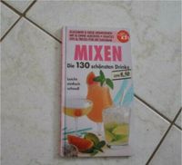 Mixen Drinks Cocktails Kochbuch 130 Getränke Bayern - Postbauer-Heng Vorschau