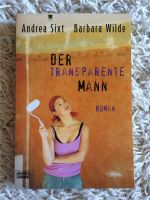 Roman: Der transparente Mann von Andrea Sixt und Barbara Wilde Bayern - Geiselhöring Vorschau