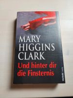 Mary Higgins Clark Und hinter dir die Finsternis Krimi Niedersachsen - Neuhaus Vorschau