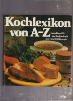 Kochbuch Kochlexikon von A-Z Grundbegriffe der Kochtechnik Hannover - Mitte Vorschau