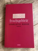 Neu!!! Feuchtgebiete Charlotte Roche Hessen - Hammersbach Vorschau