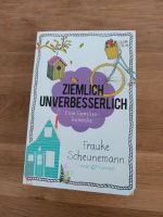 Ziemlich unverbesserlich - Frauke Scheunemann Baden-Württemberg - Ortenberg Vorschau