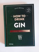 How to Drink Gin von Dave Broom Bayern - Schrobenhausen Vorschau
