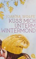 Küss mich unterm Wintermond von Joanna Wolfe Kreis Pinneberg - Moorrege Vorschau