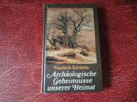 Archäologische Geheimnisse unserer Heimat - Friedrich Schlette Sachsen - Rechenberg-Bienenmühle Vorschau