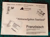 Abituraufgaben Saarland Französisch 1988-2007 +Lösungsvorschläge Düsseldorf - Angermund Vorschau