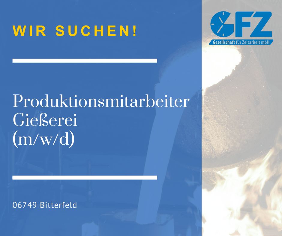 Produktionsmitarbeiter (m/w/d) in Gießerei / Bitterfeld in Bitterfeld