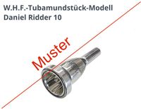 ***Suche*** Windhager W.H.F Daniel Ridder 10 Tuba Mundstück Nordrhein-Westfalen - Hürth Vorschau