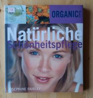 Natürliche Schönheitspflege / Organic Living, Gesundheit, Beauty Bayern - Reichenberg Vorschau