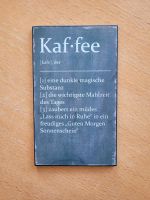 Schild / Bild / Spruch / Kaffee Bad Doberan - Landkreis - Kühlungsborn Vorschau