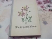 Wie die zarten Blumen Bayern - Pfronten Vorschau