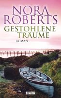 Gestohlene Träume von Nora Roberts (2012, Taschenbuch) 642 Rheinland-Pfalz - Rieschweiler-Mühlbach Vorschau