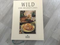 Wild und Wildgeflügel Kochbuch mit Erklärungen Sigloch Edition Essen - Essen-Borbeck Vorschau