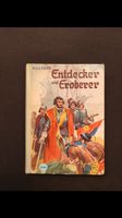 Entdecker und Eroberer Buch Willi Fehse ca. 1957 ink. Versand Westerwaldkreis - Leuterod Vorschau