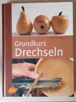 Grundkurs Drechseln Keith Rowley Ulmer Neuwertig Niedersachsen - Uelzen Vorschau