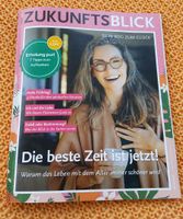 Zukunftsblick Esoterik Magazin Zeitschrift März 2023 Baden-Württemberg - Ludwigsburg Vorschau