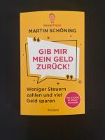 Martin Schöning - Gib mir mein Geld zurück - Steuertipps Niedersachsen - Lüneburg Vorschau