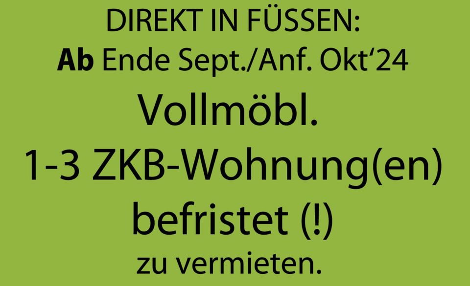 In Füssen: 1-3 ZKB Wohnungen ab Sep/Okt´24 - BEFRISTET! in Füssen