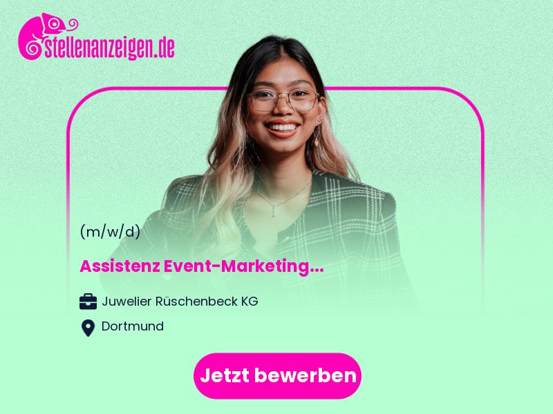 Assistenz Event-Marketing (m/w/d) in Dortmund