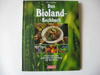 Nochmal richtig gesund kochen- DAS BIOLAND - KOCHBUCH - Thüringen - Walpernhain Vorschau